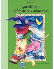 Bruxilda E A Piramide Dos Alimentos