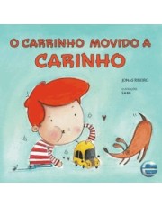 Carrinho Movido A Carinho, O