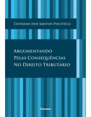 Argumentando Pelas Consequencias No Direito Tributario