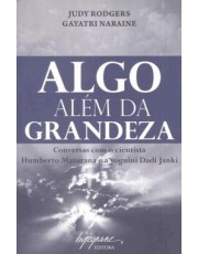 Algo Alem Da Grandeza