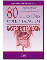 80 Questoes Comentadas Em Gastroenterologia