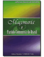 Maconaria E Partido Comunista Do Brasil Maconaria E Partido Comunista Do Brasil