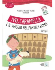 Ivo, Caramella E Il Viaggio Nell Antica Roma - Libro + Audio Online