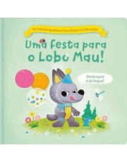 Os Três Porquinhos: Uma História Diferente - Uma Festa Para O Lobo Mau
