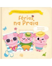 Os Três Porquinhos: Uma História Diferente: Ferias Na Praia