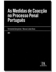 As Medidas De Coacção No Processo Penal Portugues