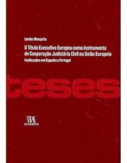 Titulo Executivo Europeu Como Instrumeno De Cooperação Judiciaria Civil Na União Europeia, O-01Ed/12