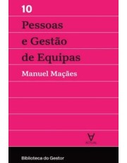 Pessoas E Gestão De Equipas - Vol. X