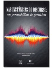 Nas Instancias Do Discurso: Uma Permeabilidade De Fronteiras