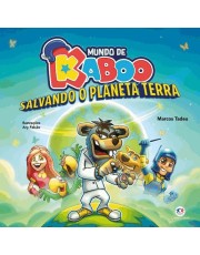 Mundo De Kaboo - Salvando O Planeta Terra Mundo De Kaboo - Salvando O Planeta Terra