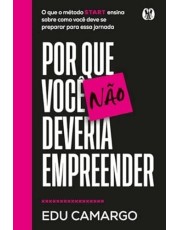 Por Que Você Não Deveria Empreender