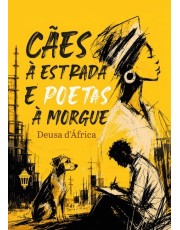 Caes A Estrada E Poetas A Morgue