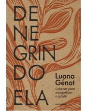 Denegrindo Ela