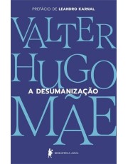 A Desumanizacao