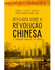 Reflexões Sobre A Revolução Chinesa