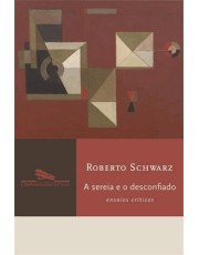 A Sereia E O Desconfiado - Ensaios Criticos A Sereia E O Desconfiado - Ensaios Criticos
