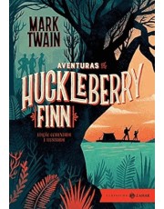 Aventuras De Huckleberry Finn: Edição Comentada E Ilustrada