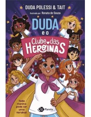 Duda E O Clube Das Heroinas