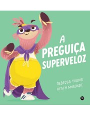 A Preguiça Superveloz