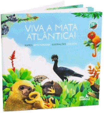 Viva a Mata Atlântica! Viva a Mata Atlântica!
