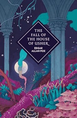 The Fall Of The House Of Usher And Other Stories