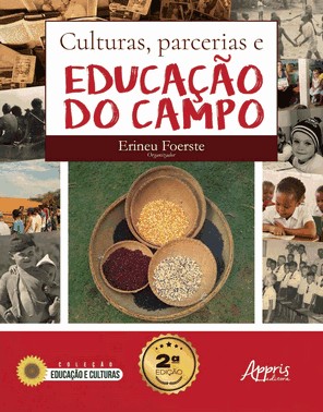 Culturas, Parcerias e Educação do Campo Culturas, Parcerias e Educação do Campo