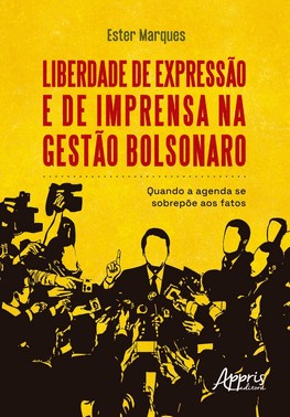 Liberdade de Expressão e de Imprensa na Gestão Bolsonaro