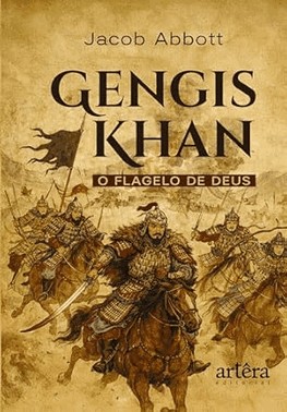 Gêngis Khan - O Flagelo De Deus Gêngis Khan - O Flagelo De Deus