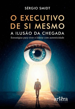 O Executivo de Si Mesmo O Executivo de Si Mesmo