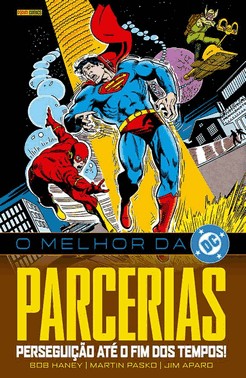 O Melhor Da Dc - Parcerias: Perseguição Até o Fim Dos Tempos! O Melhor Da Dc - Parcerias: Perseguição Até o Fim Dos Tempos!