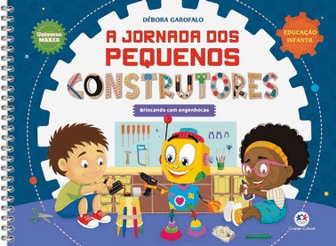 A Jornada Dos Pequenos Construtores