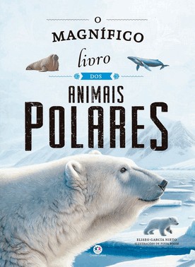 O Magnífico Livro Dos Animais Polares