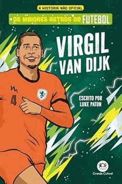 Os Maiores Astros do Futebol - Virgil Van Dijk