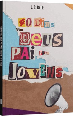 40 Dias Com Deus Pai Para Jovens