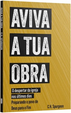 Aviva A Tua Obra - O Despertar Da Igreja Nos Últimos Dias