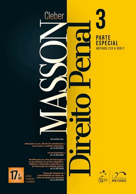 Direito Penal - Parte Especial - (Arts. 213 A 359-T) - Vol. 3 - 17Ed/26