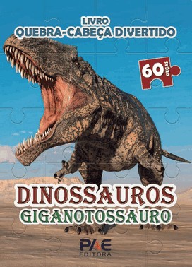 Livro Quebra-Cabeça Divertido - Dinossauros Giganotossauro