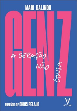 Gen Z - A Geração Não Óbvia