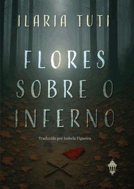 Flores Sobre o Inferno