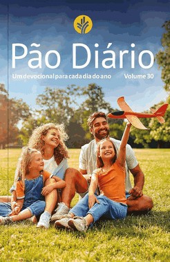 Pão Diário - Vol. 30 - Letra Gigante - Família