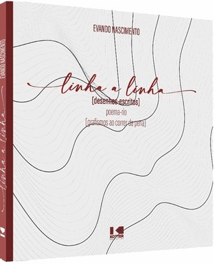 Linha A Linha - (Desenhos-Escritos) Poema-Rio