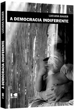 A Democracia Indiferente