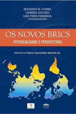 Os Novos Brics - Potencialidade E Perspectivas