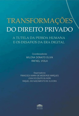 Transformações Do Direito Privado - A Tutela Da Pessoa Humana E Os Desafios Da Era Digital - 01Ed/26