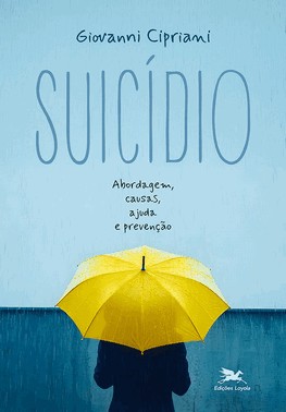 Suicídio - Abordagem, Causas, Ajuda e Prevenção Suicídio - Abordagem, Causas, Ajuda e Prevenção