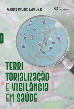 Territorialização E Vigilância Em Saúde
