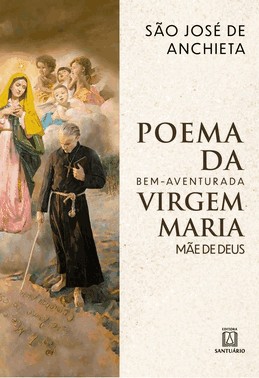 Poema Da Bem-aventurada Virgem Maria Mãe De Deus - De Beata Virgine Dei Matre Maria