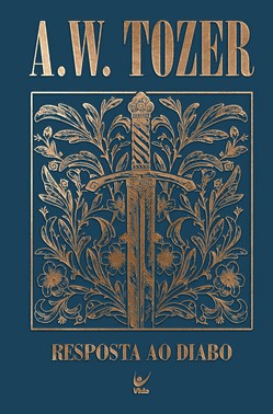 Coleção Tozer - Resposta Ao Diabo