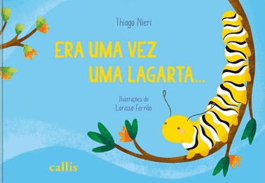 Era Uma Vez Uma Largata