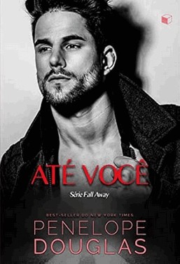 Até Você (Fall Away Livro 2)